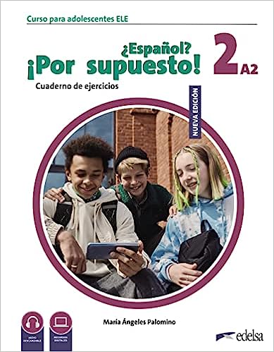 NUEVO ¿ESPAÑOL? ¡POR SUPUESTO! 2 (A2). CUADERNO DE EJERCICIOS