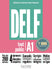 DELF tout public - Nouveau format d'épreuves (A1)