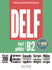 DELF tout public B2 nouveau format d'épreuves