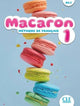 Macaron - Niveau A1.1 - Cahier d'activités