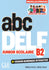 ABC DELF Junior Scolaire - Niveau B2 - 3E édition