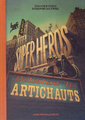 Les super-héros détestent les artichauts
