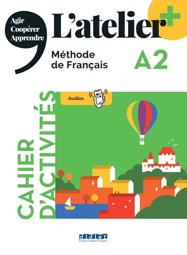 L’atelier + niv .A2 (édition 2022) – Cahier + didierfle.app