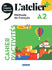L’atelier + niv .A2 (édition 2022) – Cahier + didierfle.app