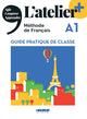 L’atelier + A1 (édition 2022) – Guide pratique de classe
