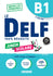 DELF B1 100% réussite scolaire et junior – édition 2022-2023 – Livre + didierfle.app