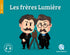 Les frères Lumière