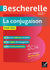 Bescherelle La conjugaison pour tous - Nouvelle Edition