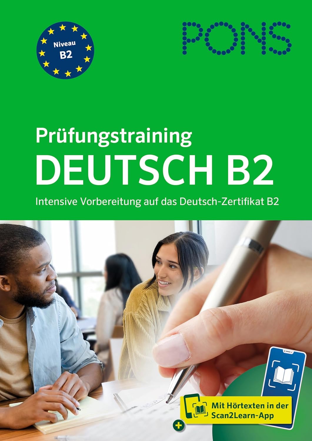 PONS Prüfungstraining Deutsch B2: Intensive Vorbereitung auf das Deutsch-Zertifikat B2