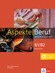 Aspekte Beruf B1/B2 Brückenelement Kurs- und Übungsbuch mit Audios