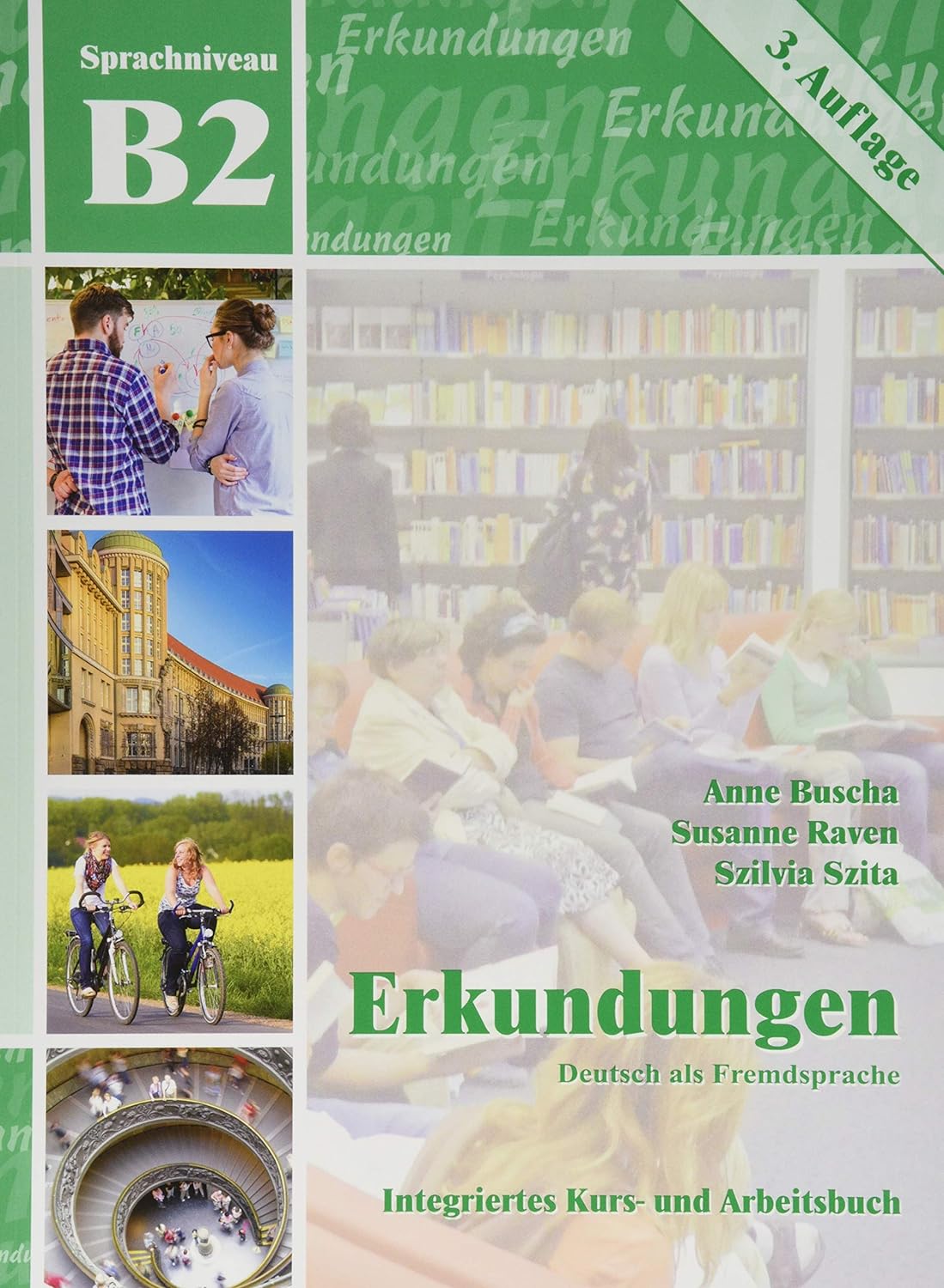 Erkundungen B2 Integriertes Kurs- und Arbeitsbuch