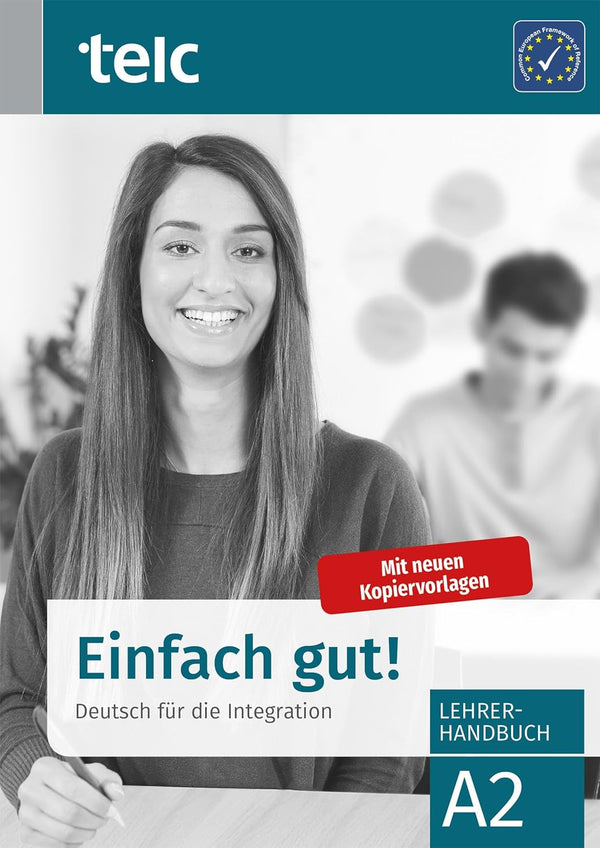 Einfach gut!: Deutsch fur die Integration A2 Lehrerhandbuch