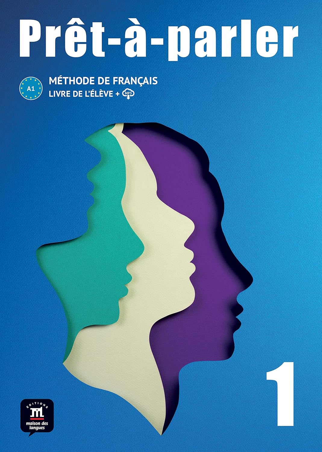 Prêt-à-parler 1- Livre De L’Élève