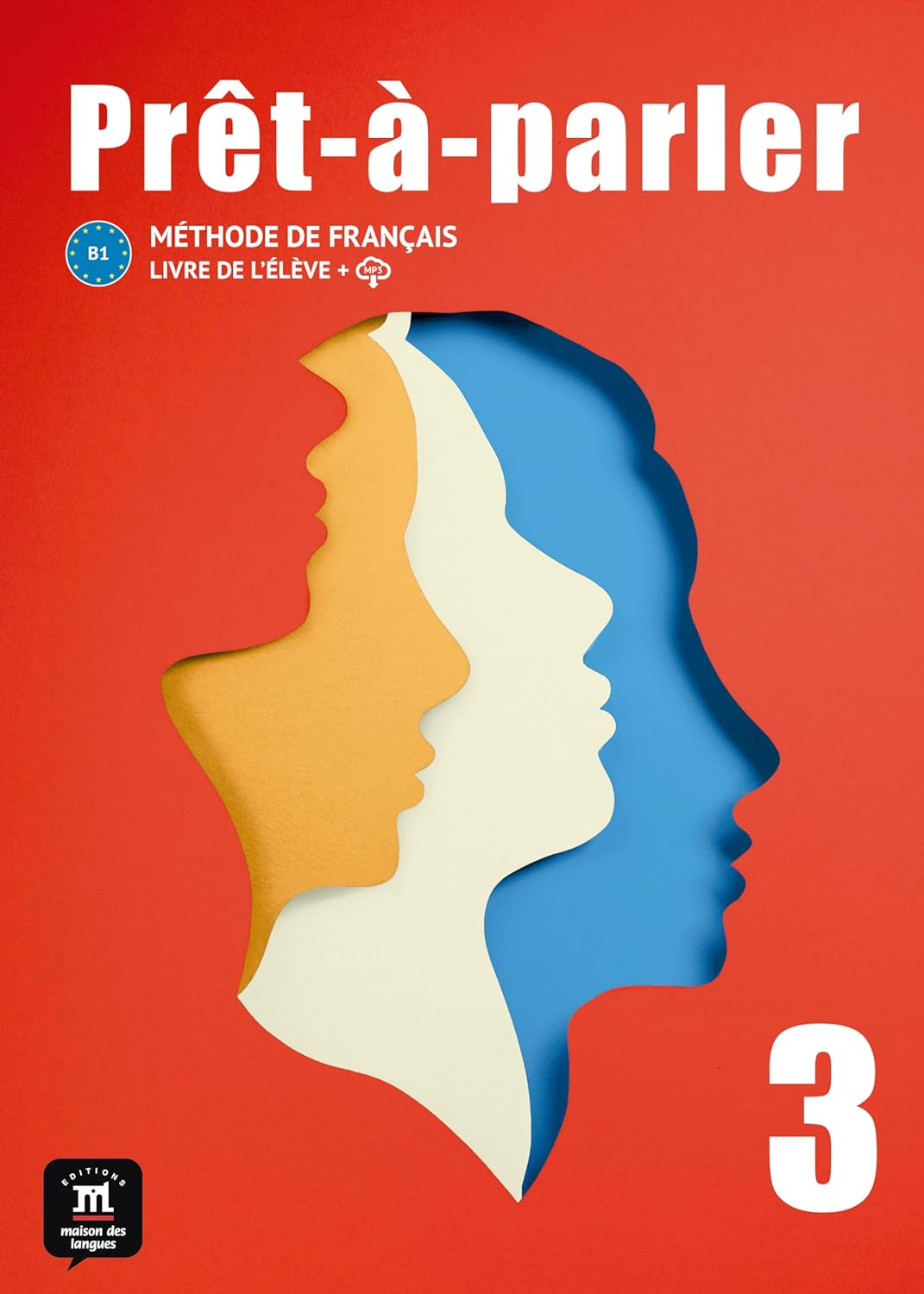 Prêt-à-parler 3- Livre De L’Élève