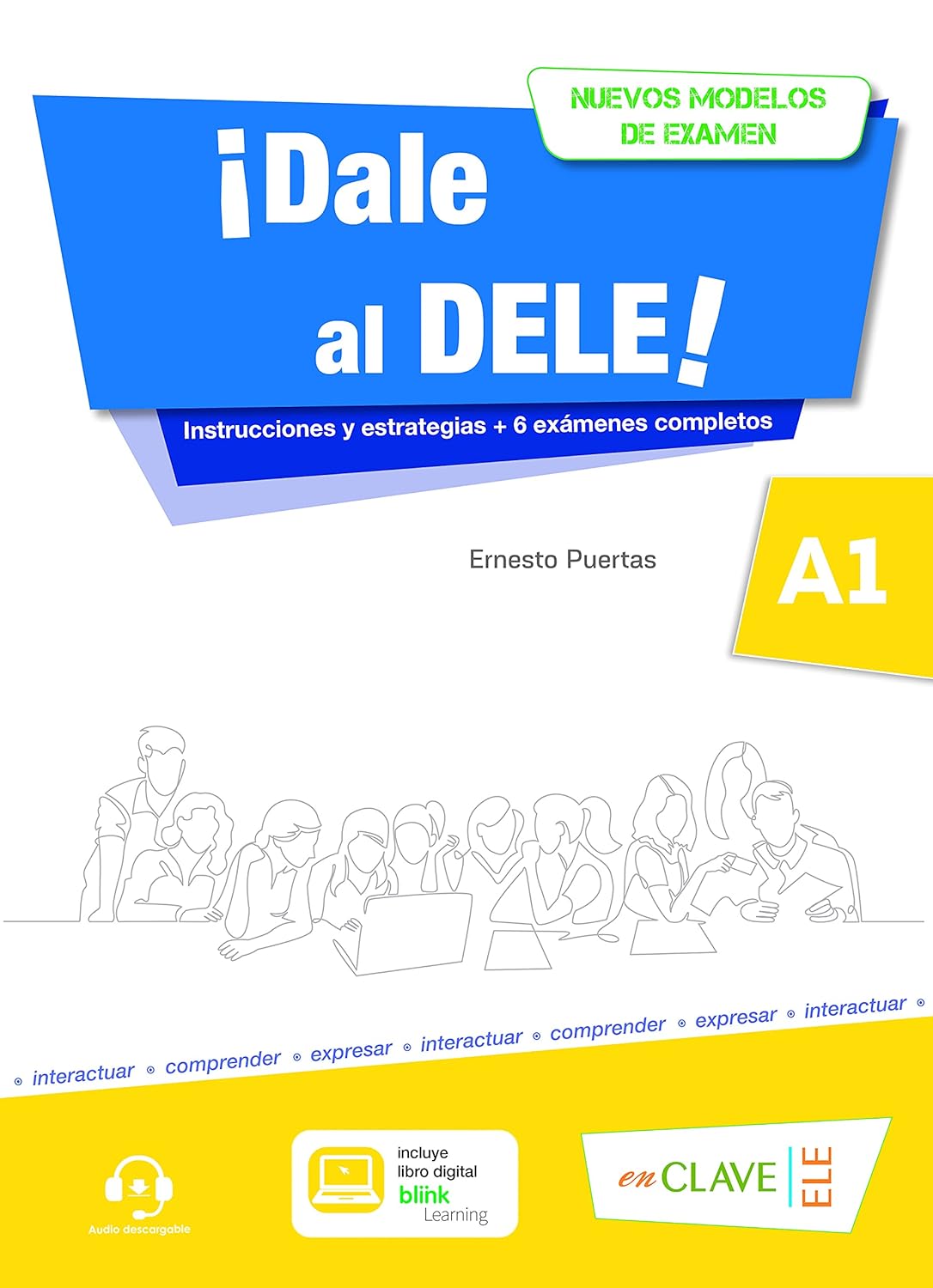 ¡Dale al DELE! A1: nuevos modelos de examen