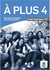 À plus 4 – Cahier d’exercices