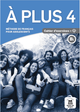 À plus 4 – Cahier d’exercices