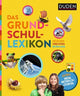 Das Grundschullexikon: Entdecken – Verstehen – Mitmachen