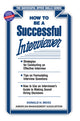 How to Make a Successful Interviewer