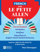 French With Le Petit Allen - All in one handbook for learning french