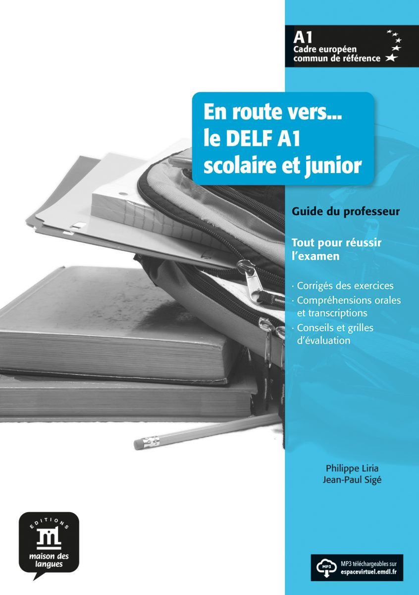 En route vers… le DELF A1 scolaire et junior – Guide du professeur