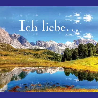 Ich Liebe ....