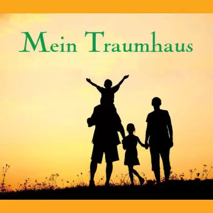 Mein Traumhaus