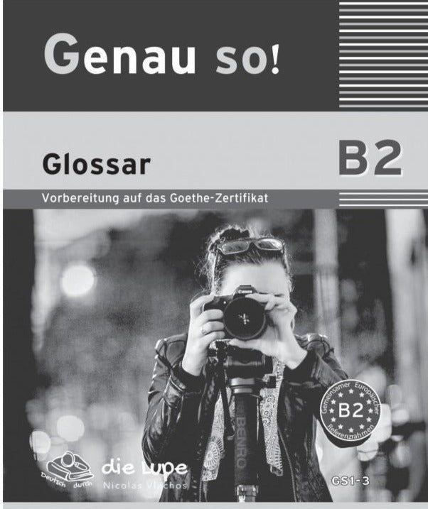 Genau so! B2 Glossar