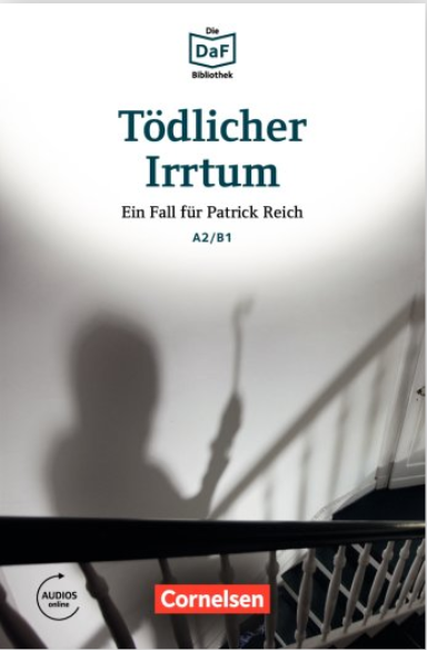 Die DaF-Bibliothek Tödlicher Irrtum · Ein Aktenkoffer auf Sylt A2/B1 Lektüre Mit Audios online