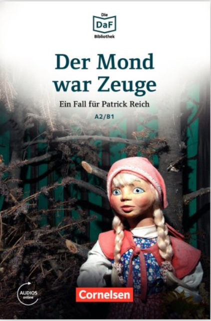 Die DaF-Bibliothek Der Mond war Zeuge · Diebstahl im Museum A2/B1 Lektüre Mit Audios online
