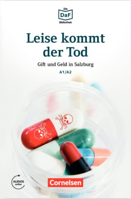Die DaF-Bibliothek-Leise kommt der Tod · Gift und Geld in Salzburg A1/A2 Lektüre Mit Audios online