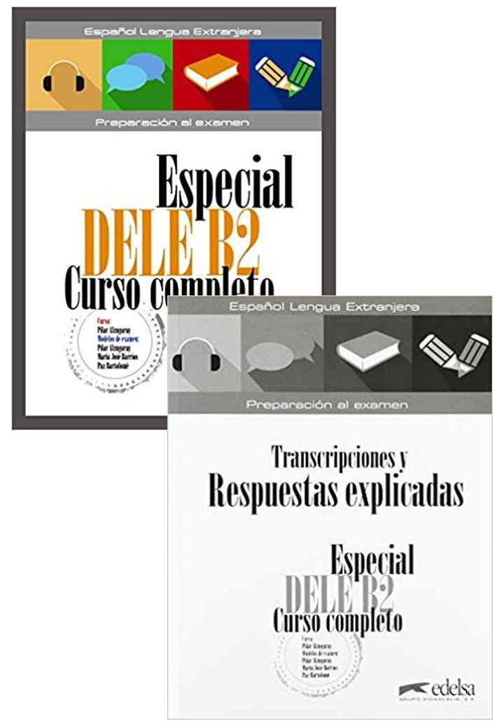 Especial Dele B2. Curso completo+Transcripciones Y Respuestas Explicadas
