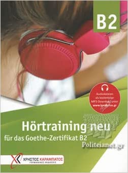Hörtraining B2 neu für das Goethe-Zertifikat B2