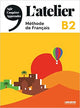 L'atelier 4 B2 : Livre de l'élève + DVD-Rom + onprint App