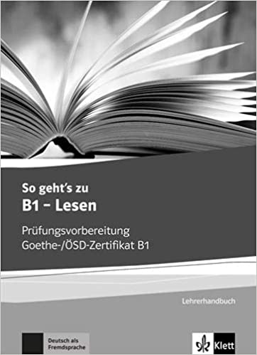 So geht's zu B1 - Lesen Lehrerhandbuch mit Kopiervorlagen