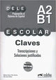 Preparacion DELE escolar A2-B1 Claves (Preparacion Al Diploma De Espanol)