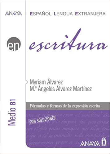 Anaya ELE en… Escritura. Nivel Medio B1