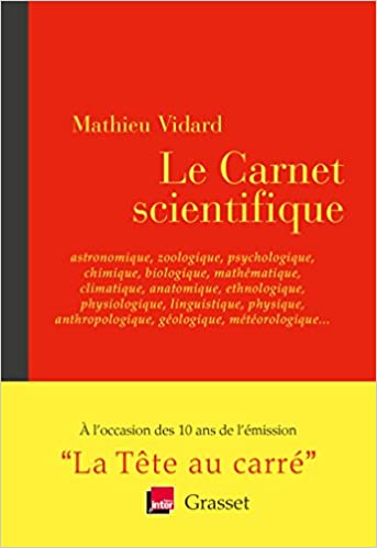 Le Carnet scientifique : astronomique, zoologique, psychologique et autres iques