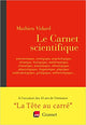 Le Carnet scientifique : astronomique, zoologique, psychologique et autres iques