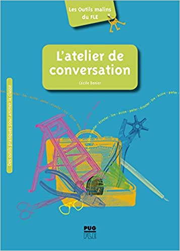 L'atelier de conversation Conseils, pistes et outils