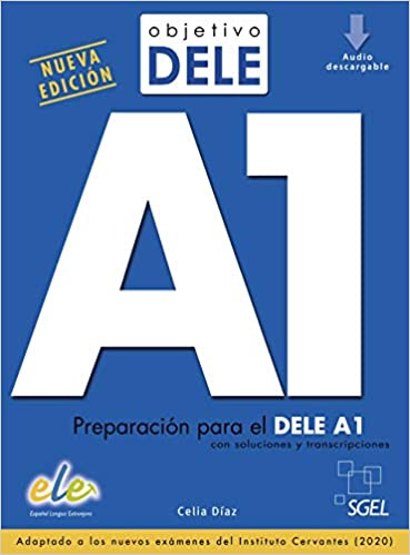 Objetivo DELE: Libro + audio descargable A1 (Nueva edicion 2020)
