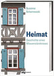 Heimat: Geschichte eines Missverständnisses