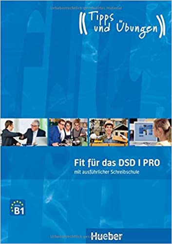Fit für das DSD I Niveau A2 bis B1 Übungsbuch