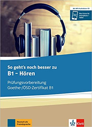 So geht's zu B1 - Hören Prüfungsvorbereitung Goethe-/ÖSD-Zertifikat B1 Buch und MP3-Audio-Daten-CD