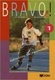 Bravo!: Methode de Francais