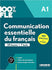 Communication essentielle du français: Livre A1