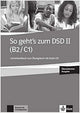 So geht's zum DSD II (B2/C1) Lehrerhandbuch zum Übungsbuch + CD