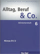 Alltag, Beruf & Co. 6 Wörterlernheft Deutsch als Fremdsprache