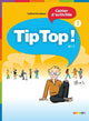 Tip Top ! 1 – Niveau A1.1 Cahier D'Activités