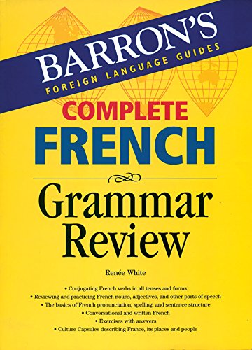 Barron’S Complete French Grammar Review